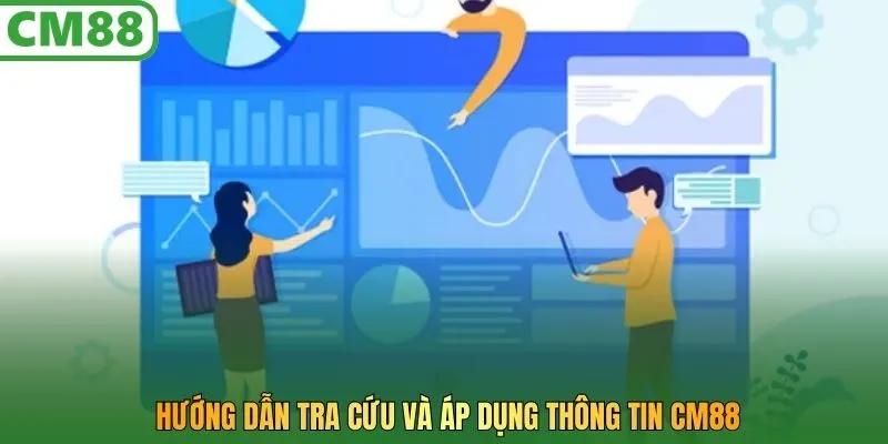Hướng dẫn tra cứu và áp dụng thông tin CM88